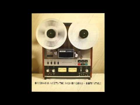 Greenadub Meets The Mighty Ginsu - Nuff Style