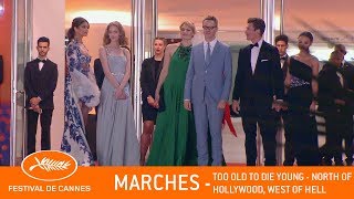 TOO OLD TO DIE YOUNG  Les marches  Cannes 2  VF