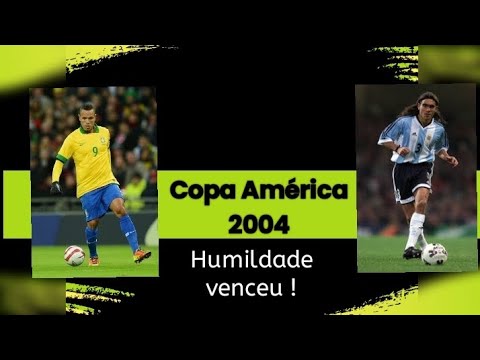 Brasil x Argentina, copa América (2004) Humildade vence ! #brasil #argentina