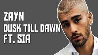 ZAYN - Dusk Till Dawn (Lyrics / Lyric Video) ft. Sia - YouTube
