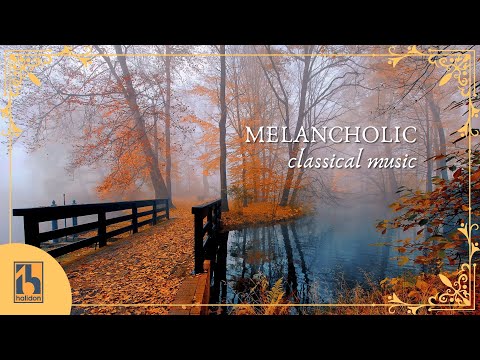 Sad, Melancholic Classical Music