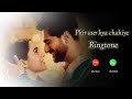 Tu Hai To Mujhe Phir Aur Kya Chahiye Ringtone Phir Aur Kya Chahiye Ringtone Link In Description