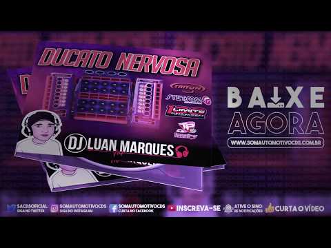 CD. DUCATO NERVOSA DJ LUAN MARQUES-MALA ABERTA