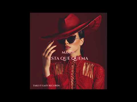 Mzade - Esta Que Quema (Original Mix)