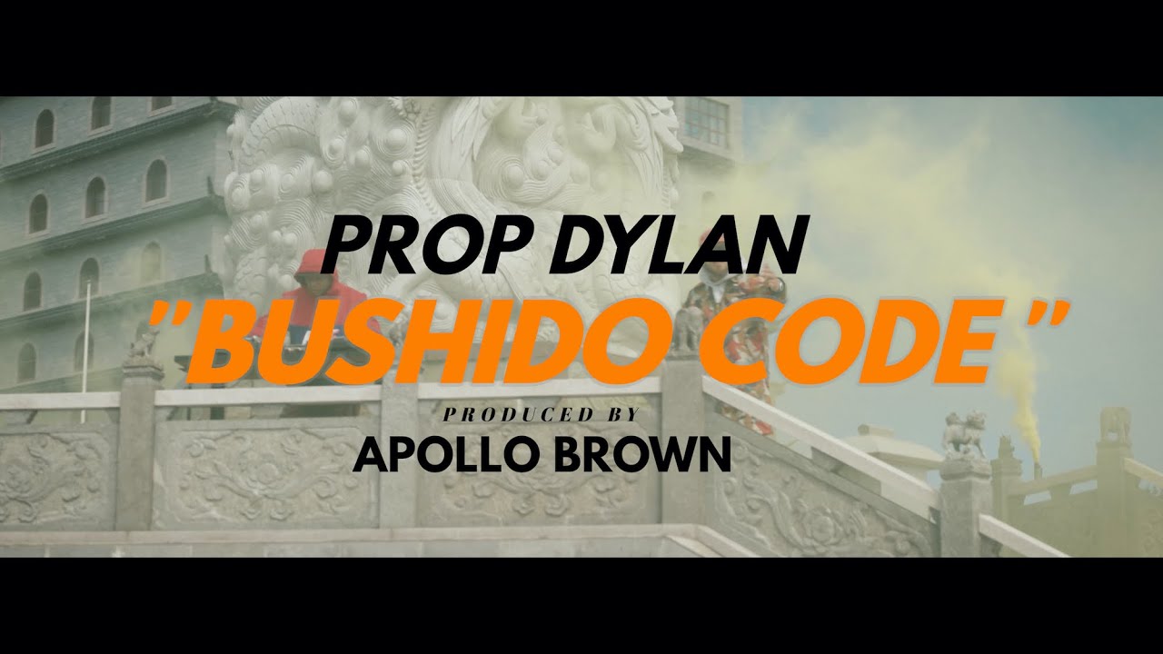 Prop Dylan – “Bushido Code”