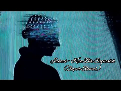 Jakuzi - Koca Bir Sa&ccedil;malık ( Super Slowed + Echo )