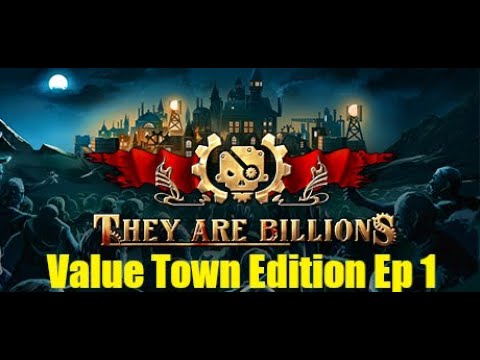 800% They Are Billions Apocalypse Campaign - Value Town Style!  Episode 1