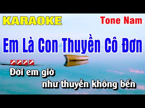 Karaoke Em Là Con Thuyền Cô Đơn Tone Nam Nhạc Sống | Nguyễn Linh