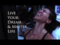 Live Your Dream & Master Life | Training Success Motivation