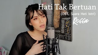 Download lagu Rossa - Hati Tak Bertuan (OST Suara Hati Istri ) - Cover Iva Andina mp3