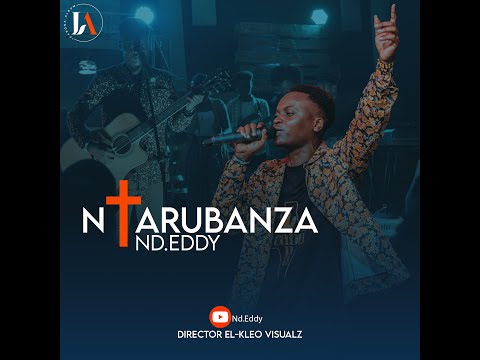 NTARUBANZA by Nd.Eddy (Official music Video)