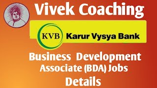 Karur Vysya Bank Business Development Associate(BDA) Job Details || Vivek Coaching