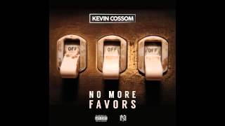 Kevin Cossom - No More Favors