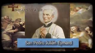 San Pedro Julián Eymard - Santo del dia 03 de Agosto