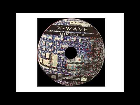 X WAVE - Direct-X