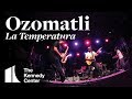 Ozomatli - "La Temperatura"  | LIVE at The Kennedy Center (2010)