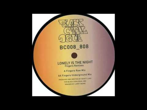 Monty Luke - Lonely Is The Night - Fingers Beat Mix - Black Catalogue