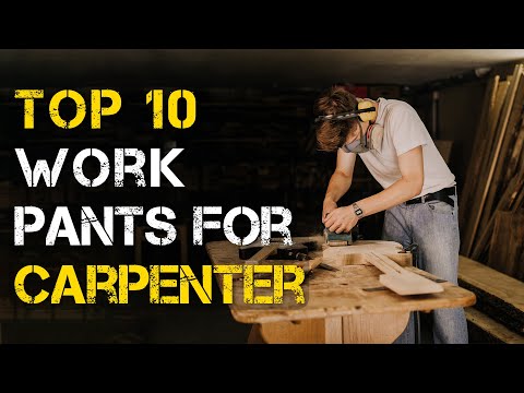 Top 10 Best Work Pants for Carpenters