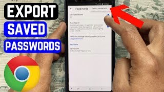 How To Export Your Saved Passwords From Google Chrome (Android)