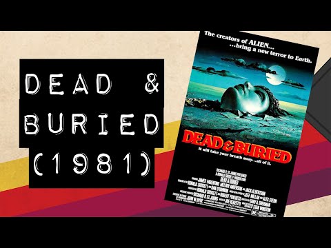 Vintage Video Podcast - 0305 - Dead & Buried (1981)