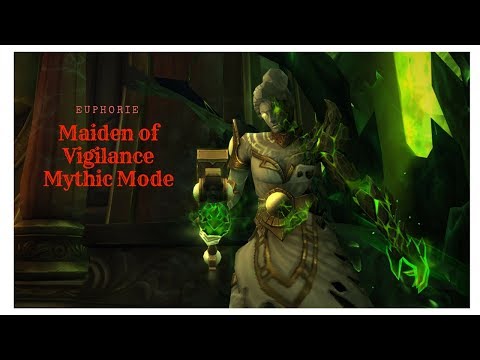 [WoW] Maiden of Vigilance Mythic - Euphorie