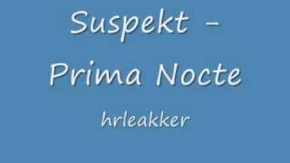 Suspekt - Prima Nocte