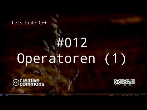 Lets code C++ (012): Operatoren Teil 1