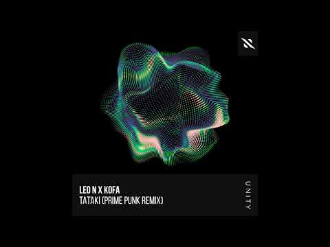 |Trance/Progressive House| Leo N x KOFA - TATAKI (Prime Punk Remix) [Interplay Unity]