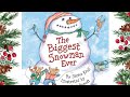 THE BIGGEST SNOWMAN EVER ⛄️ 🎄 | STORYTIME FOR KIDS | READ ALOUD FOR KIDS 📚 🎄