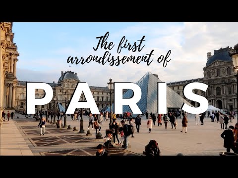 THE 1ST ARRONDISSEMENT OF PARIS | 1 to 20 PARIS TRAVEL GUIDE
