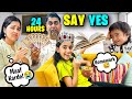 Saying YES To SAMAYRA For 24 HOURS Challenge Family Challenge Samayra Narula Official