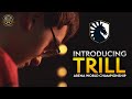 Introducing Trill - Team Liquid | Arena World Championship Circuit 2022