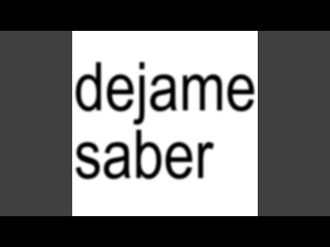dejame saber