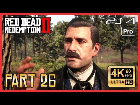 RED DEAD REDEMPTION 2 Walkthrough Part 26 UHD 4K PS4 PRO Gameplay "Friends in Very Low Places"
