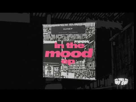 CUFF230: Clyde P - Moody Mood (Original Mix) [CUFF]