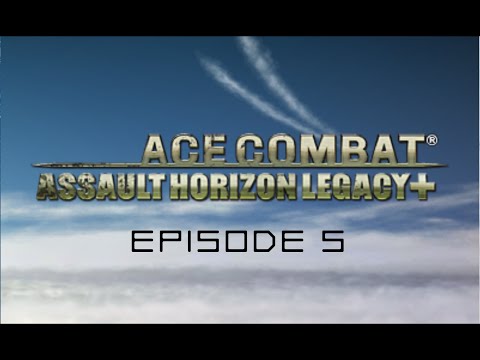 Let's Play Ace Combat: Assault Horizon Legacy+: Mission 5 - Opera House