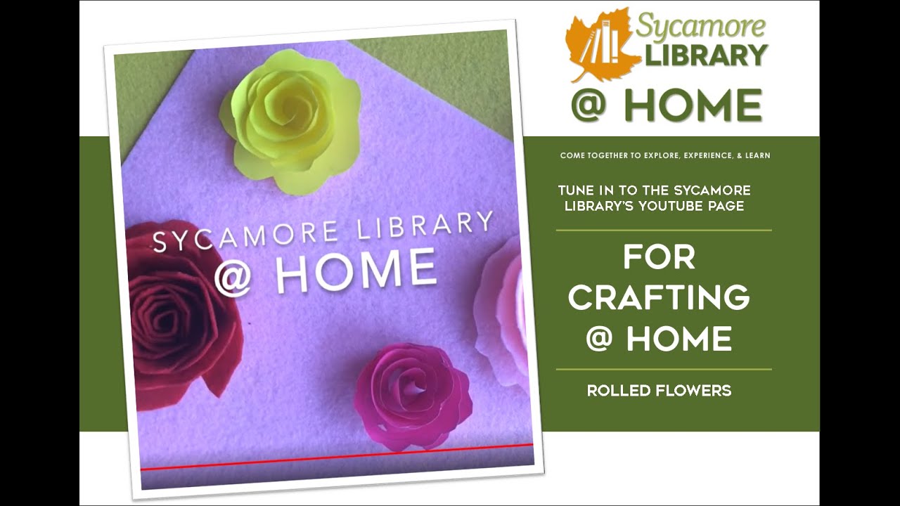 Sycamore Library Rolled Flower Crafting @ Home