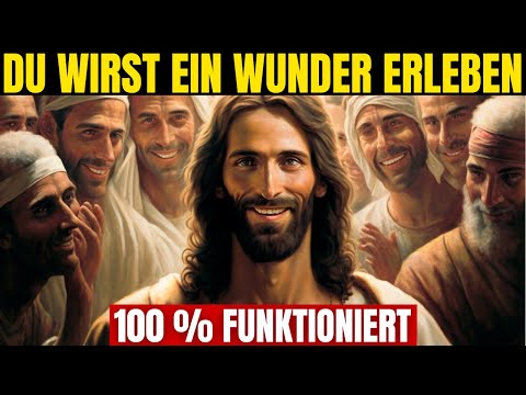 Einfache Und Wirksame Methode Nach Der Bibel, Um Ein Wunder Von Gott Zu Erhalten! 100 % FUNKTIONIERT