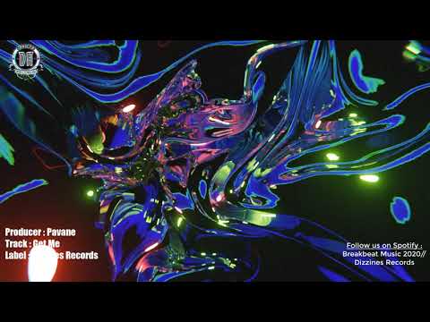 Breakbeat 2020 // Pavane - Get Me 🖐️🖐️ (Original Mix) [Dizzines Records]
