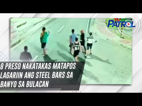 8 preso nakatakas matapos lagariin ang steel bars sa banyo sa Bulacan TV Patrol
