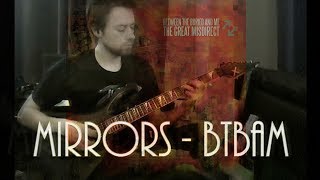 Mirrors - Between The Buried and Me (Guitar Cover)