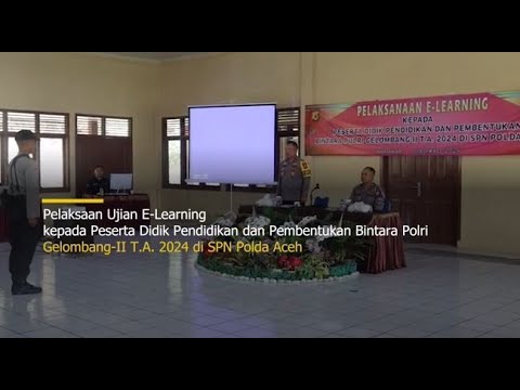 UJIAN PESERTA DIDIK BINTARA DI SPN POLDA ACEH