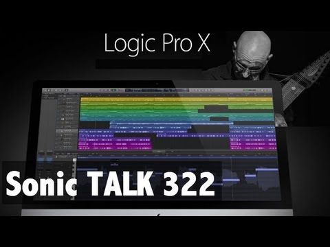 Sonic TALK 322 - Logic X