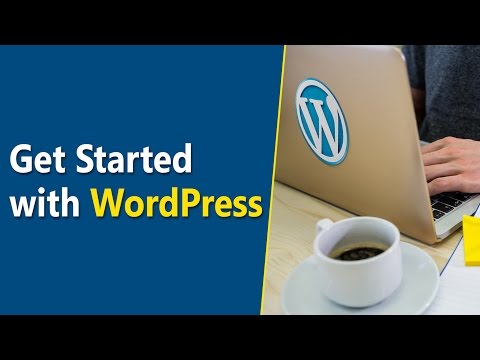 Learn How to Get Started with WordPress