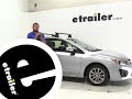 Etrailer Fit Check Testing Kuat Trio Roof Bike Rack On A 2013 Subaru Impreza