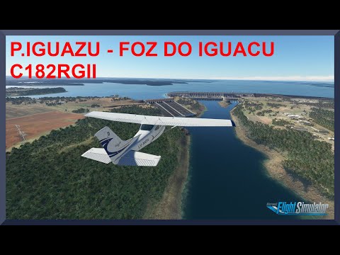 Puerto Iguazú (SARI) para Foz do Iguaçu (SBFI) | Cessna 182RGII | MSFS