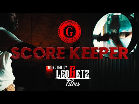 G COUNT - Score Keeper (OFFICIAL VIDEO)