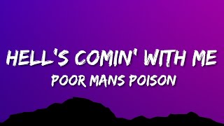 Poor Mans Poison - Hell&#39;s Comin&#39; With Me (Lyrics)