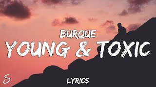 Young & Toxic Music Video