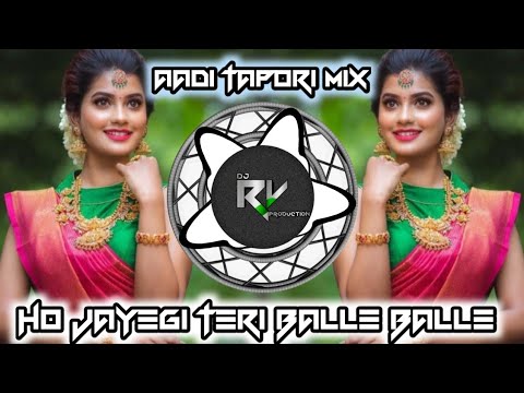 Ho Jayegi Balle Balle | Tapori Aadi Dhol Tasa Mix | Dj Kamal X Rv Production